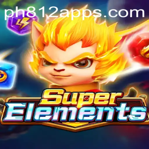 Discover the Exciting World of SuperElements: A Thrilling Journey with PH812.COM